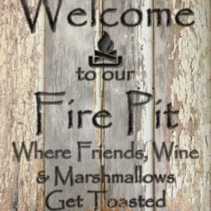 A sign that says welcome to the fire pit.